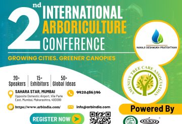2nd International Arboriculture Conference Global Experts to Deliberate on the Theme “Growing Cities – Greener Canopies”