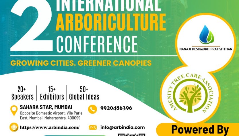 2nd International Arboriculture Conference Global Experts to Deliberate on the Theme “Growing Cities – Greener Canopies”